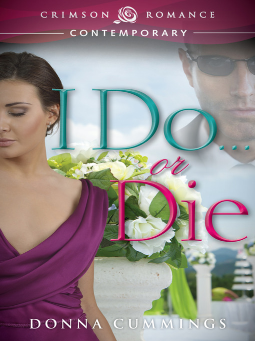 Title details for I Do . . . Or Die by Donna Cummings - Available